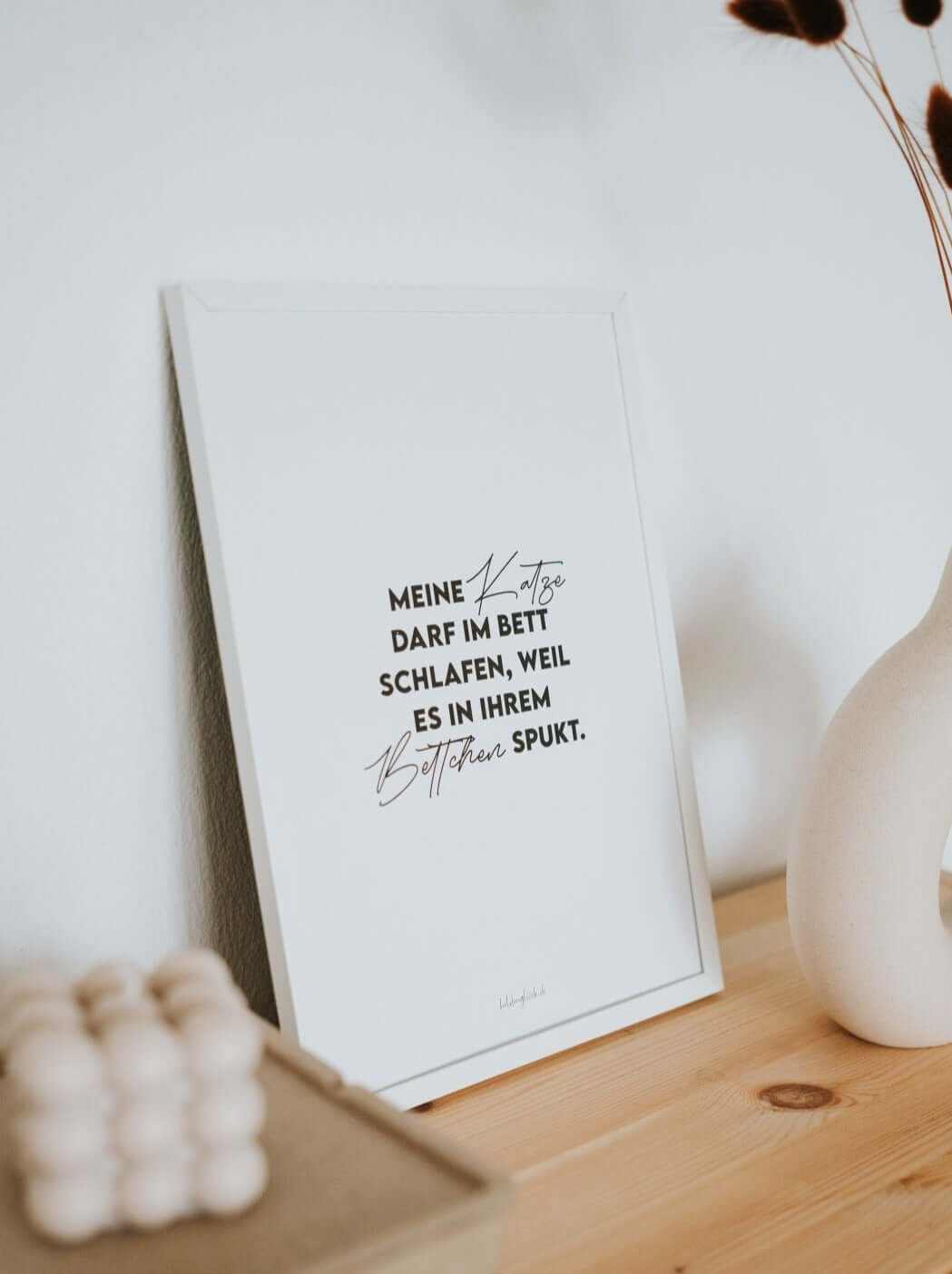 Poster Meine Katze mit witzigem Spruch, schwarz-weiß, DIN A4, nachhaltig produziert, Geschenk für Katzenliebhaber