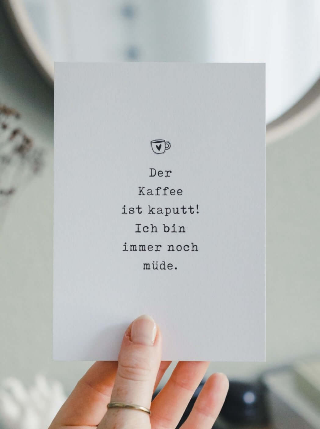 Der Kaffee ist kaputt · Postkarte